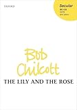  The Lily and the Rose: SATB vocal score