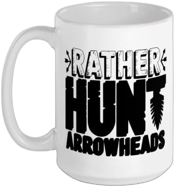 Arrowhead Hunter Humor Funny Rather Hunt Artifacts Outdoors Ceramic Mug, White, 15oz image 5