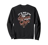 « It's no sin to get my sauce on your chin » - Sauce Texas Sweatshirt
