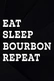  Astronomy Observation Book - Eat Sleep Bourbon Drinking Cool Funny Whiskey Lover Gift Nice: Bourbon, A Night Sky Observations Journal for Recording ... Night Sky Observation Report Journal, Nig