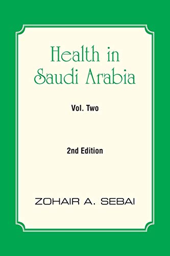 Health in Saudi Arabia Volume Two: Second Edition: 2