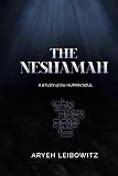 The Neshamah: A Study of the Human Soul