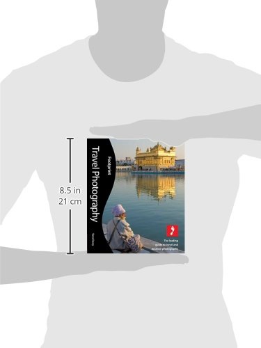 Travel Photography, 2Nd: The Leading Guide To Travel And Location Photography (Footprint - Lifestyle Guides) #TOP1