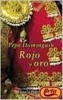 Rojo y oro / Red and Gold (Libros Singulares) 842067821X Book Cover