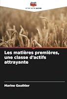 Les matières premières, une classe d'actifs attrayante 6208672554 Book Cover