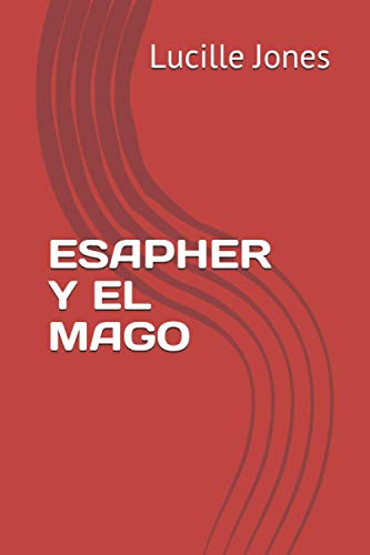 ESAPHER Y EL MAGO (Spanish Edition)