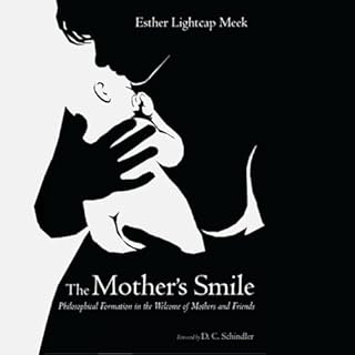 The Mother&rsquo;s Smile Audiobook By Esther Lightcap Meek cover art