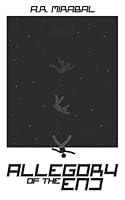 Allegory of the End: Volume One (Death of Order) 1736920219 Book Cover