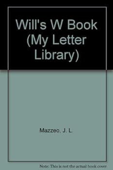Hardcover Will's W Book (My Letter Library) Book