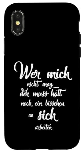 Wer mich nicht mag der muss halt noch an sich arbeiten �X�}�z�P�[�X iPhone X/XS �p