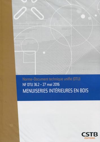 NF DTU 36.2 menuiseries intérieures en bois guide technique de pose