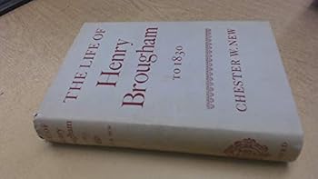 Hardcover The Life of Henry Brougham to 1830 Book