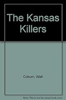The Kansas Killers B000NQ0QX2 Book Cover