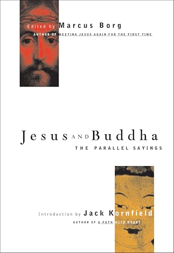 Jesus and Buddha: The Parallel Sayings (Seastone)