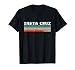 Santa Cruz Kalifornien Vintage Retro 70er 80er Santa Cruz T-Shirt
