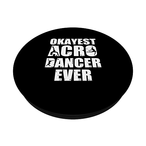 Awesome Okayest Acro Dancer Ever For An Acrobatic Dance Fan PopSockets Swappable PopGrip, Black - Image 2