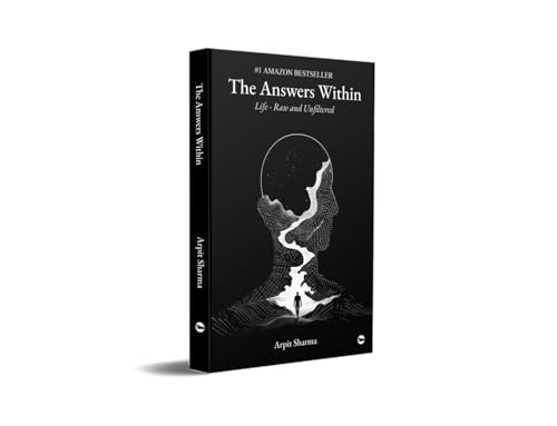 Image of The Answers Within: Life - Raw and Unfiltered
