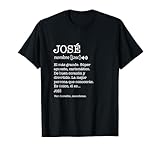 Regalo para José con Nombre Divertido Significado Hombres Camiseta