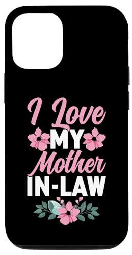 Carcasa para iPhone 13 I Love My Mother-In-Law - Funny Daughter and Son-In-Law