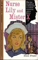 Nurse Lily and Mister X B005KEPT0C Book Cover