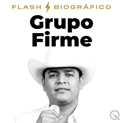 Grupo Firme - Flash Biogr&aacute;fico cover art