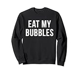 Photo Gallery eeat my bubbles shirt funny swimmer shirt felpa Photo Gallery eeat my bubbles shirt funny swimmer shirt felpa