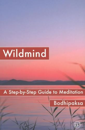 Wildmind: A Step-by-Step Guide to Meditation