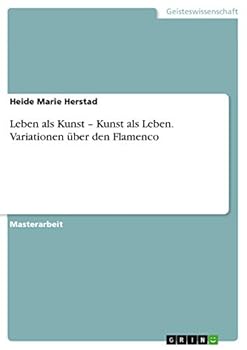 Paperback Leben als Kunst - Kunst als Leben. Variationen über den Flamenco [German] Book