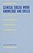 Clinical Social Work Knowledge and Skills