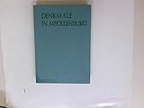  Denkmale in Mecklenburg. Ihre Erhaltung und Pflege in den Bezirken Rostock, Schwerin und Neubrandenburg. Erarbeitet im Institut für Denkmalpflege Arbeitsstelle Berlin. - (Schriften zur Denkmalpfl