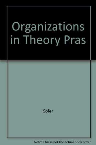 Organizations In Theory Pras