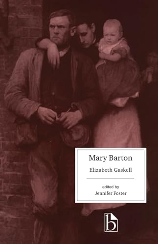 Mary Barton (Broadview Literary Texts)