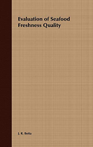 Evaluation of Seafood Freshness Quality (Food Science and Technology)