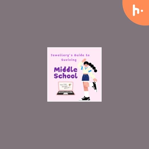 Jewellery's Guide To Surviving Middle School cover art