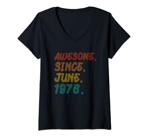 Mujer Awesome Since June 1976 Birth Of Birthday Ideas Vintage 1976 Camiseta Cuello V