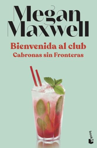 Bienvenida al club Cabronas sin Fronteras (Biblioteca Megan Maxwell)