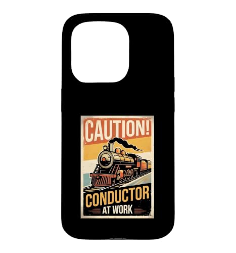 Caution Conductor At Work Vintage Train Railroad Case for iPhone 15 Pro