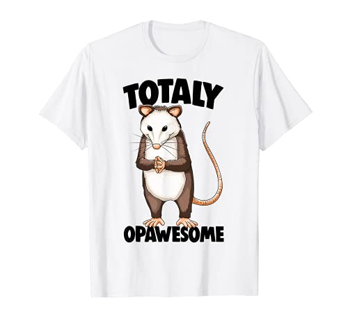 Funny Totally Opawesome Tee Shirt Women Opossum Gifts Camiseta