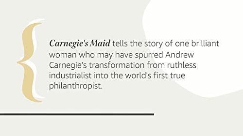 Carnegie’s Maid