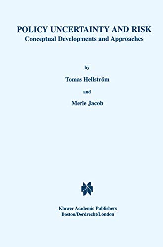 Policy Uncertainty and Risk: Conceptual Developments and Approaches