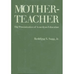 Hardcover Motherteacher: The Feminization of American Education Book