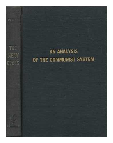 The New Class; an Analysis of the Communist System: Amazon.co.uk: Books