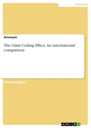 The Glass Ceiling Effect. An international comparison