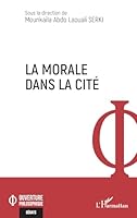 La morale dans la cité (Ouverture Philosophique) (French Edition) 2336524198 Book Cover