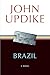 Brazil: A Novel