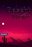 desertnight: noteworthy for night walk under the moon