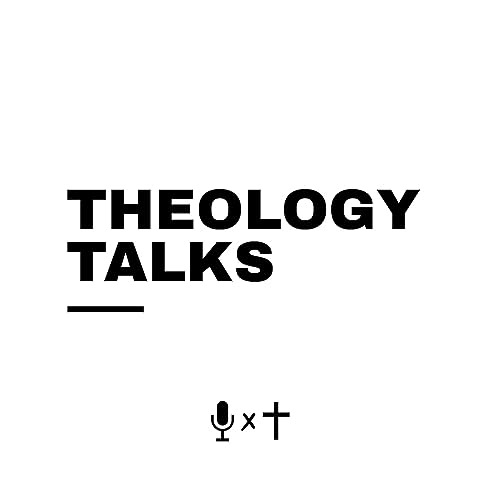 Theology Talks | Ep. 4 | 1 Corinthians 1