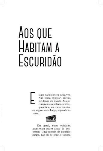 Aos que habitam a escuridão