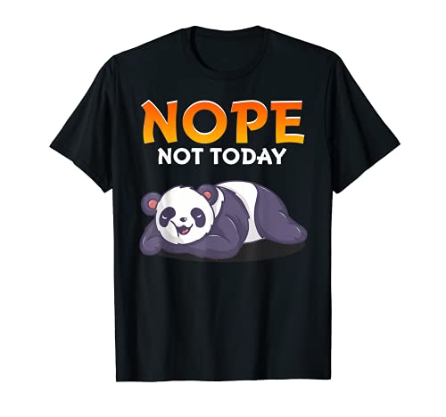 Funny Nope Not Today Cute Napping Panda Pun Maglietta