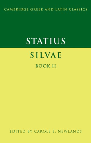 Statius: Silvae Book II (Cambridge Greek and Latin Classics)      Kindle Edition